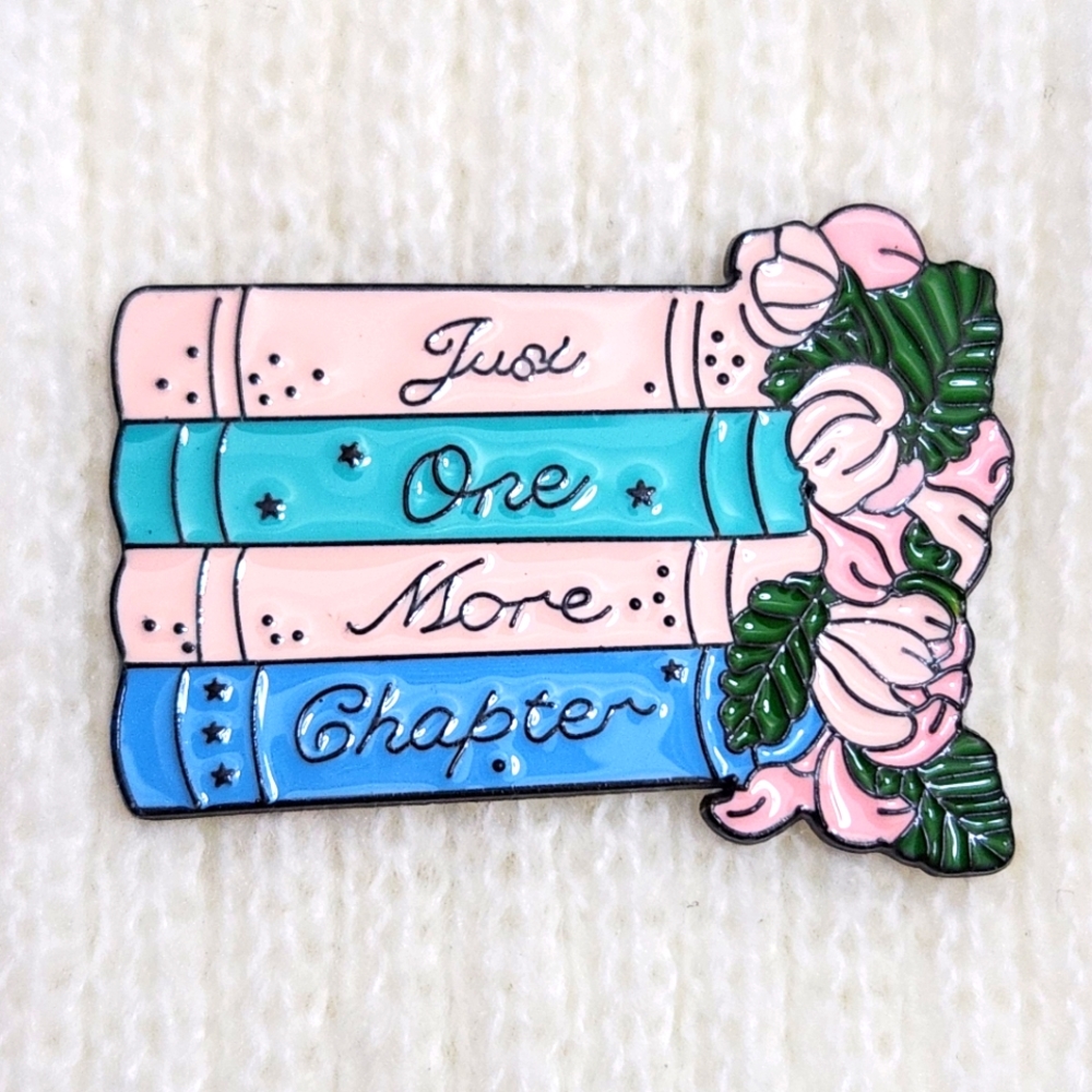 Just One More Chapter Bookish Enamel Pin